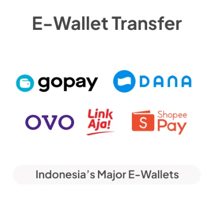 E-Wallet: GoPay, DANA, OVO, LinkAja, ShopeePay